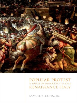 cover image of Popular Protest and Ideals of Democracy in Late Renaissance Italy